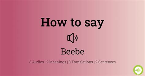 How to pronounce Beabi .